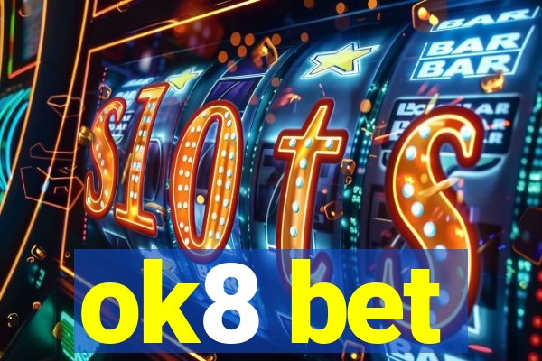 ok8 bet